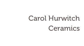 Carol Hurwitch
Ceramics