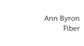 Ann Byron
Fiber